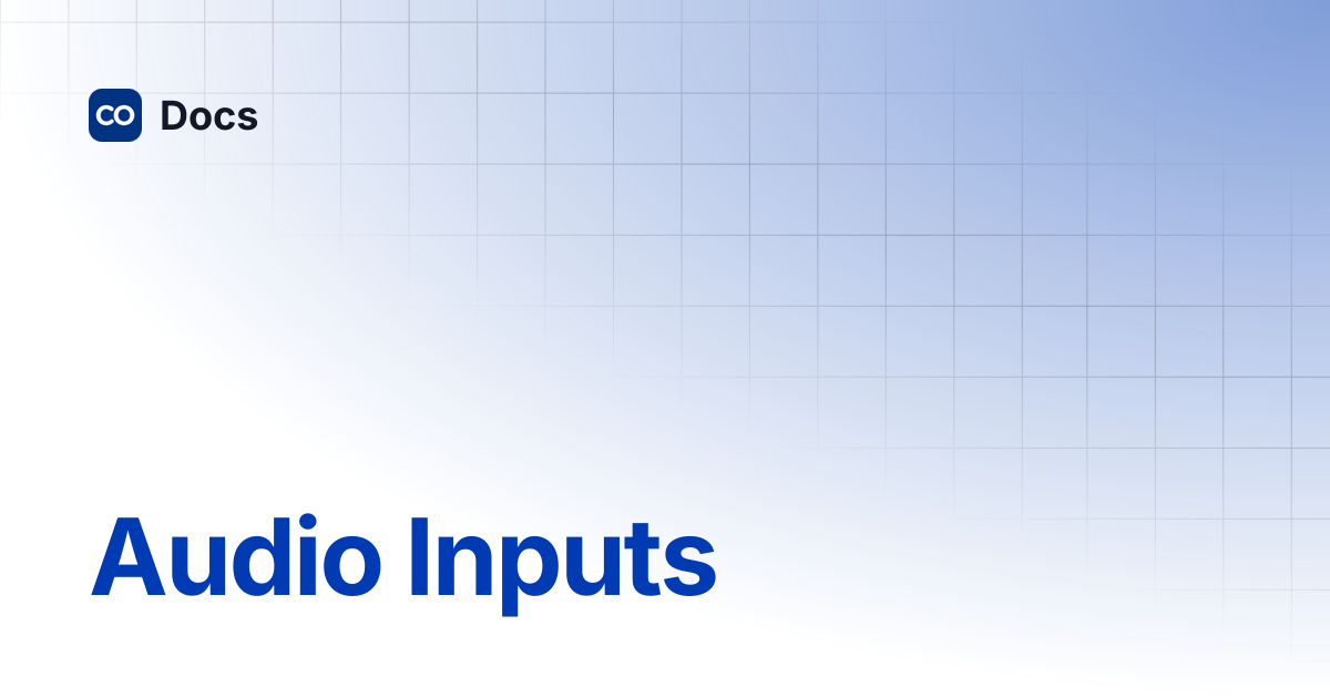 Audio Inputs | Docs